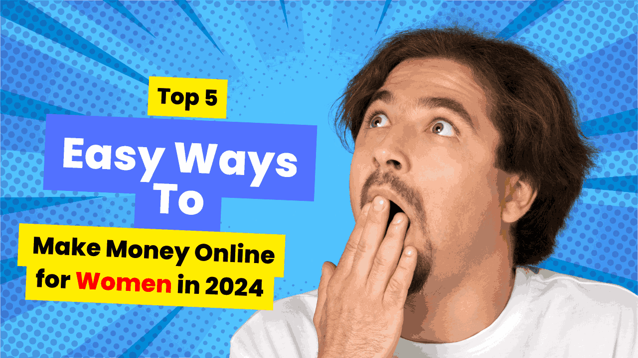 Easy Ways to Make Money Online for Women